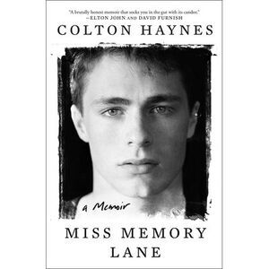 Miss Memory Lane: A Memoir -- Colton Haynes